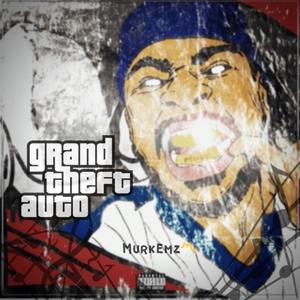 GTA (feat. MurkEmz) [Explicit]