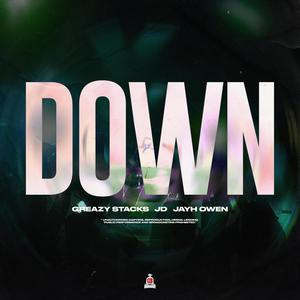 Greazy Stacks - Down (feat. Prodby.Stoopid & Jayh Owen) (Explicit)