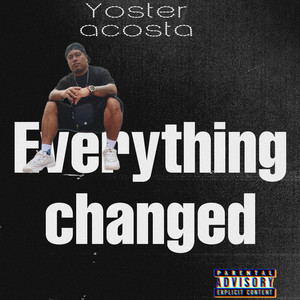 Everything Changed (Explicit)