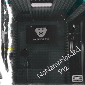 No Name Needed, Pt. 2 (Explicit)