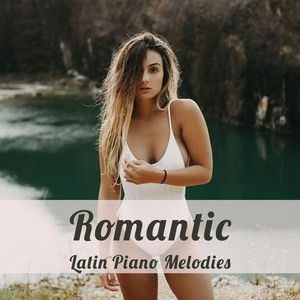 Romantic Latin Piano Melodies