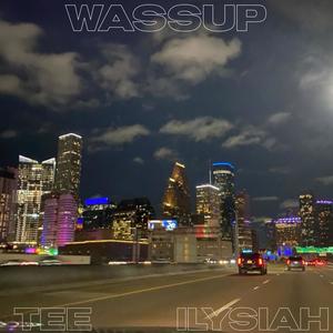 Wassup (feat. ilysiah) [Explicit]