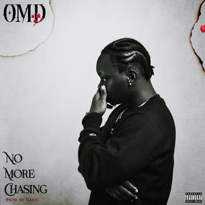 No more chasing (Explicit)