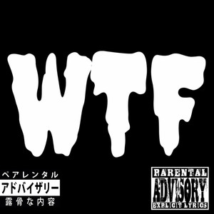 WTF (Explicit)