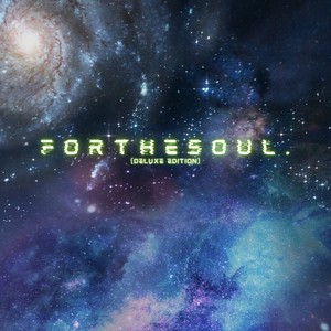 ForTheSoul. (Deluxe Edition)