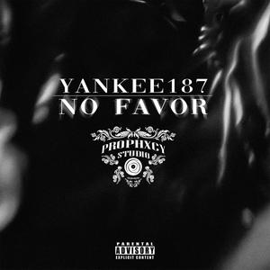 No Favor (feat. Yankee187)