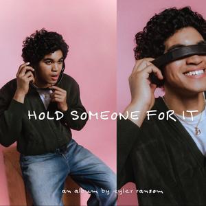 hold someone for it (feat. Telemakus)