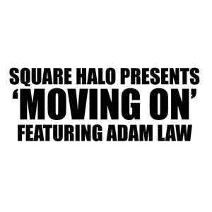 Moving on (feat. Adam Law)