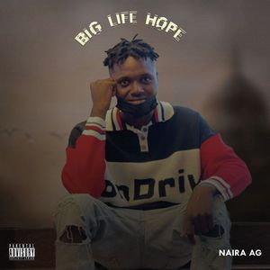 Big Life Hope (Explicit)