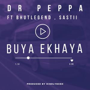 Buya ekhaya (feat. Bhutlegend & Sastii) [Explicit]