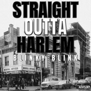Straight Outta Harlem (Explicit)
