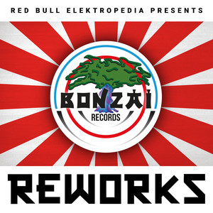 Red Bull Elektropedia presents Bonzai Reworks (Array)