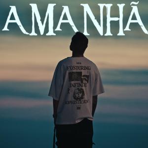 Amanhã (Explicit)