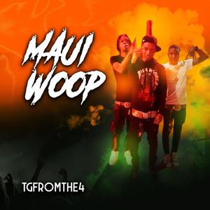 MAUI WOOP (Special Version) [Explicit]