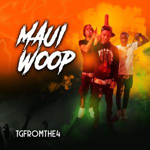 MAUI WOOP (Special Version)