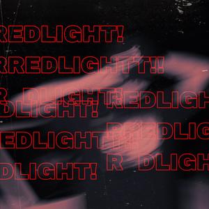 REDLIGHT! (feat. Yung Pilot & KevGee) (Explicit)