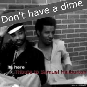 Dont have a dime (feat. Samuel Haliburton) [Remix]