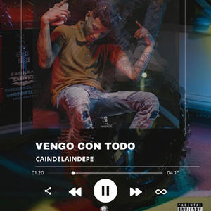 Vengo Con Todo (Explicit)