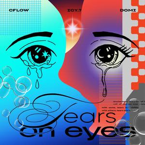 Tears On Eyes (feat. CFlow & Domi)