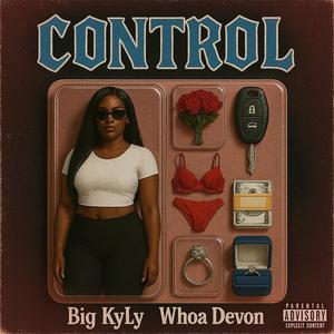 Control (feat. Whoa Devon) (Explicit)