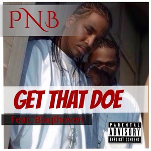 Get That Doe(feat. Blaqthoven) (Explicit)