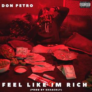 Feel Like I'm Rich (Explicit)