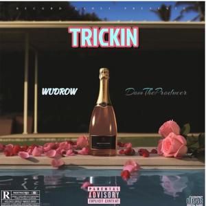 Trickin (Explicit)