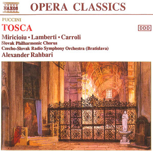 Tosca - Act III: Presto, su! Mario! Mario! (Tosca, Male Chorus, Sciarrone, Spoletta)