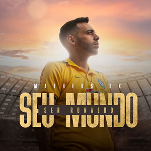 Seu Mundo | Ser Ronaldo (Explicit)