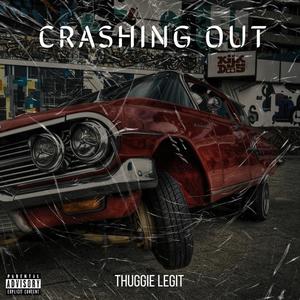 Crashing Out (Explicit)