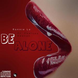 Be Alone (feat. Chelsea Keenan)