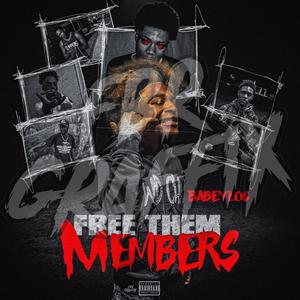 Free Them Members (Fast) [Explicit]