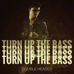 Turn up the Bass