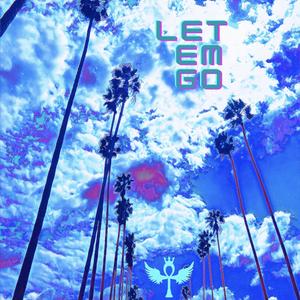 Let Em Go (Reimagined)