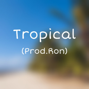 Tropical