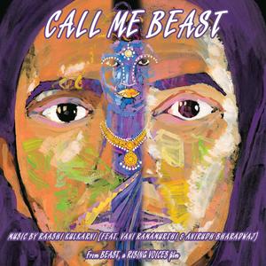 Call Me Beast (feat. Vani Ramamurthi & Anirudh Bharadwaj)