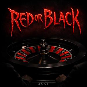 RED OR BLACK (feat. JXN) (Explicit)