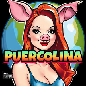 PUERCOLINA (feat. Papi Chula & NO SHAME) [Explicit]
