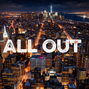All Out (Explicit)
