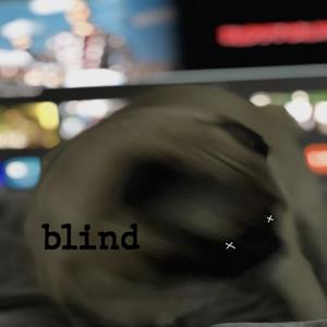 i wish we met at a different time (blind)