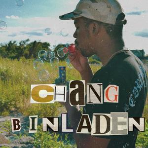 Chang BinLaden (Explicit)
