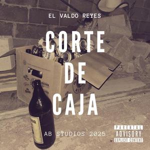 CortedecajaLive (feat. El Valdo Reyes) (Explicit)