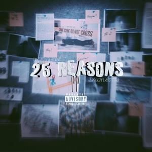 25 Reasons (feat. Slum Gotti) (Explicit)