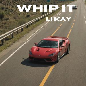 Whip It (Explicit)
