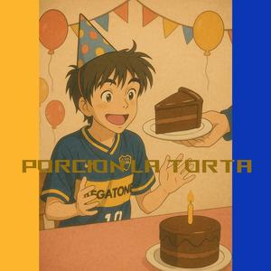 Porcion De La Torta (Explicit)
