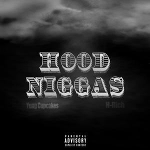 Hood Niggas (Explicit)