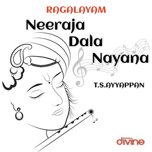 Neeraja Dala Nayana (From "Ragalayam")