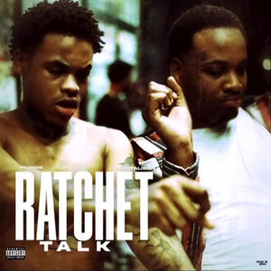 Ratchet (feat. P Yungin & Rico *******) (Explicit)