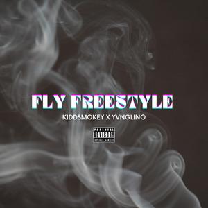 Fly Freestyle (feat. Yvng Lino) [Explicit]