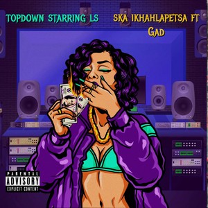 Ska Ikhahlapetsa (Explicit)